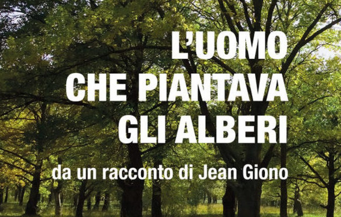 L’uomo che piantava gli alberi